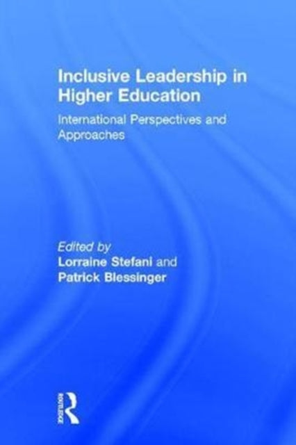 Book cover of: Inclusive Leadership in Higher Education. By: Patrick Blessinger