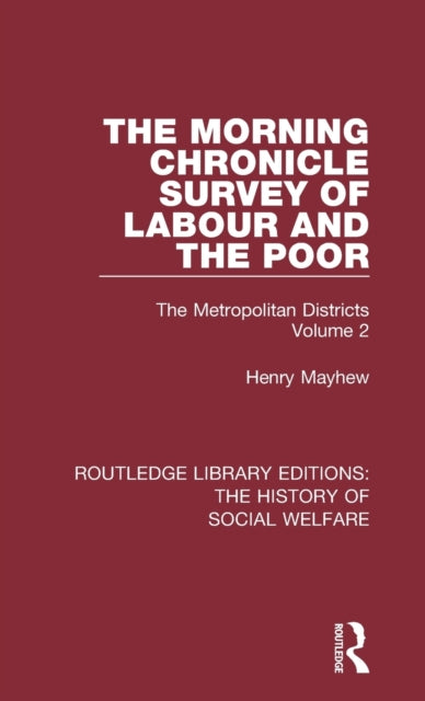 The Morning Chronicle Survey of Labour and the Poor