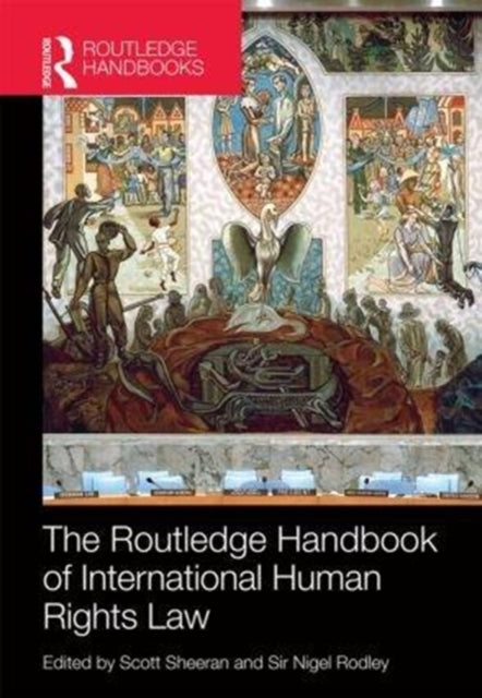Book cover of: Routledge Handbook of International Human Rights Law. By: Scott Sheeran