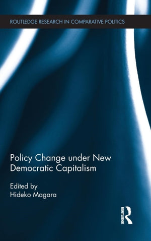 Policy Change under New Democratic Capitalism