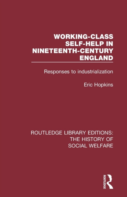 Book cover of: Working-Class Self-Help in Nineteenth-Century England. By: Eric Hopkins