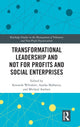 Book cover of: Transformational Leadership and Not for Profits and Social Enterprises