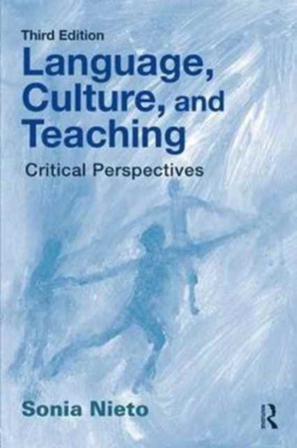 Book cover of: Language, Culture, and Teaching. By: Sonia Nieto