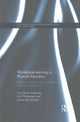 Book cover of: Workplace Learning in Physical Education. By: Tony Rossi