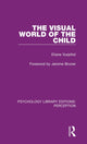 Book cover of: Visual World of the Child. By: Eliane Vurpillot