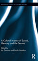 Book cover of: Cultural History of Sound, Memory, and the Senses. By: Joy Damousi