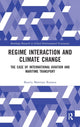 Book cover of: Regime Interaction and Climate Change. By: Beatriz Martinez Romera