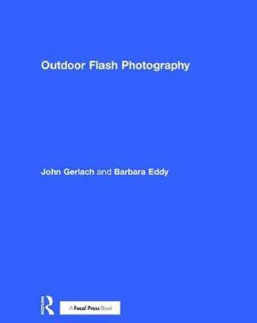 Book cover of: Outdoor Flash Photography. By: John Gerlach