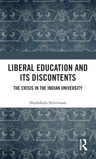 Liberal Education and Its Discontents