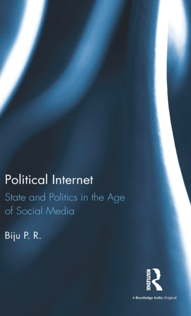 Book cover of: Political Internet. By: Biju P. R.