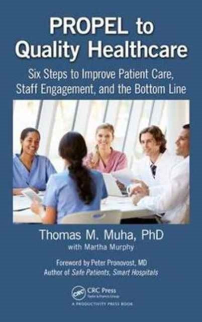 Book cover of: PROPEL to Quality Healthcare. By: Thomas M. Muha
