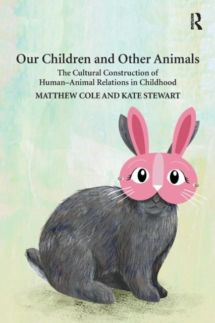 Book cover of: Our Children and Other Animals. By: Matthew Cole
