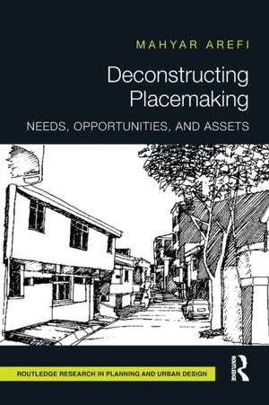 Deconstructing Placemaking