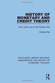 Book cover of: History of Monetary and Credit Theory. By: Rist, Charles