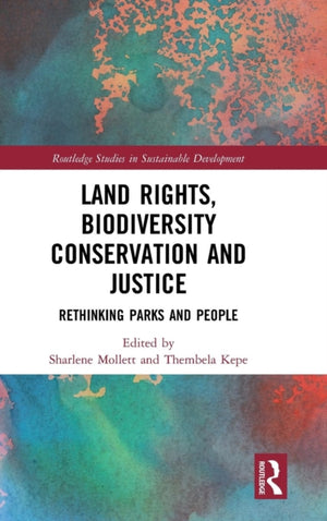 Land Rights, Biodiversity Conservation and Justice