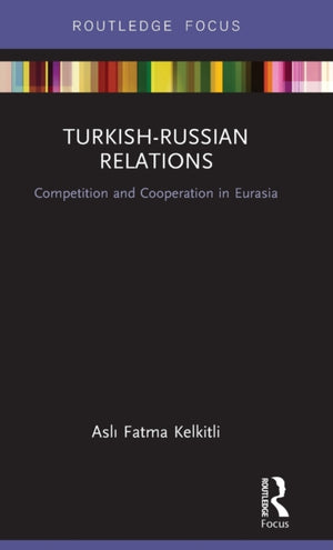 Turkish-Russian Relations