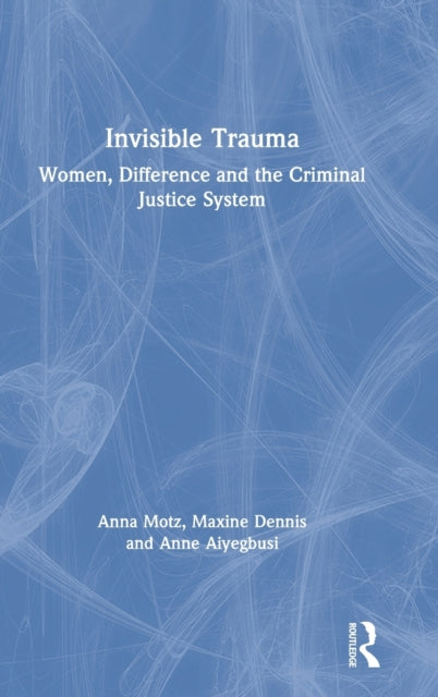 Invisible Trauma