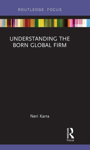Understanding the Born Global Firm