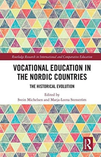 Book cover of: Vocational Education in the Nordic Countries. By: Svein Michelsen
