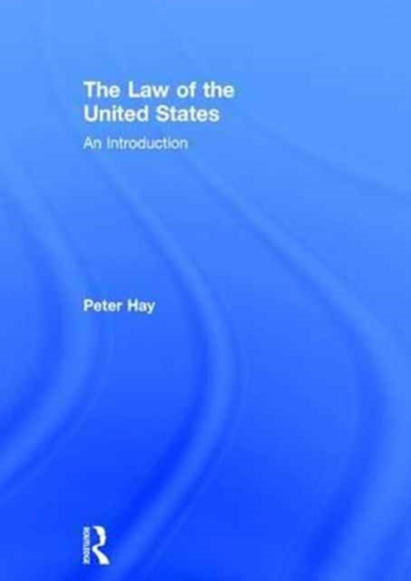 Book cover of: Law of the United States. By: Peter Hay