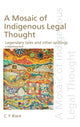 Book cover of: Mosaic of Indigenous Legal Thought. By: C. F. Black