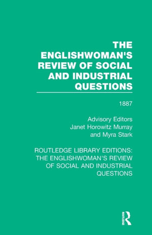 Englishwoman's Review of Social and Industrial Questions