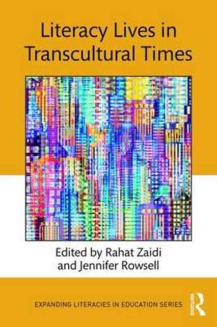 Book cover of: Literacy Lives in Transcultural Times. By: Rahat Zaidi