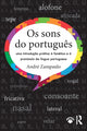 Book cover of: Os sons do portugues. By: André Zampaulo