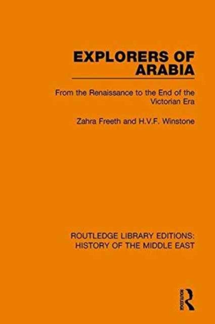 Book cover of: Explorers of Arabia. By: Zahra Freeth