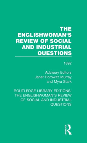 Englishwoman's Review of Social and Industrial Questions