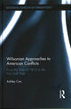Book cover of: Wilsonian Approaches to American Conflicts. By: Ashley Cox