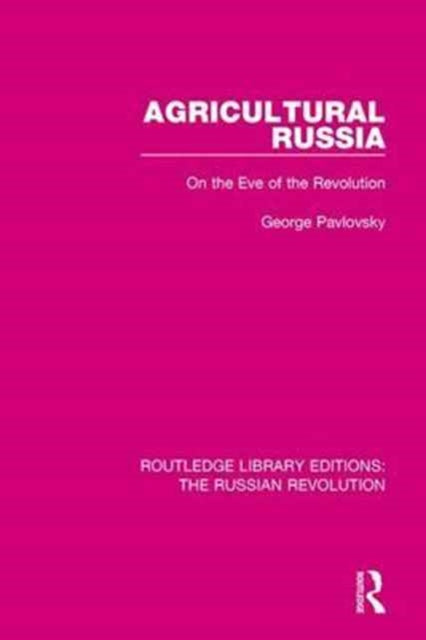 Book cover of: Agricultural Russia. By: George Pavlovsky