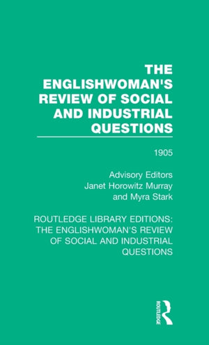 Englishwoman's Review of Social and Industrial Questions