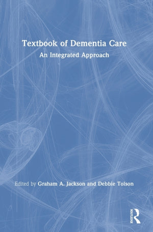 Textbook of Dementia Care