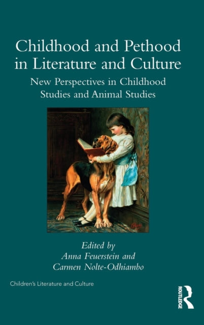 Book cover of: Childhood and Pethood in Literature and Culture. By: Anna Feuerstein