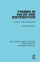 Book cover of: Themes in Value and Distribution. By: Krishna Bharadwaj