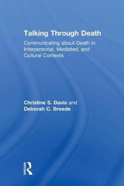 Book cover of: Talking Through Death. By: Christine Davis