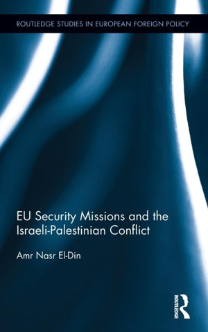 EU Security Missions and the Israeli-Palestinian Conflict