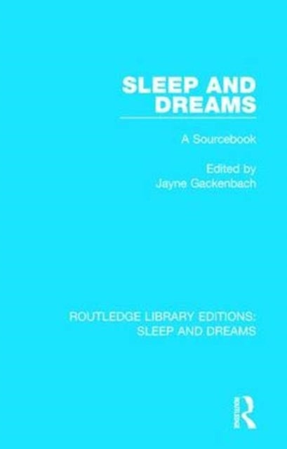 Book cover of: Sleep and Dreams. By: Jayne Gackenbach