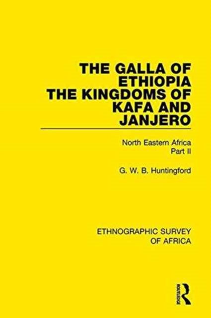 The Galla of Ethiopia; The Kingdoms of Kafa and Janjero