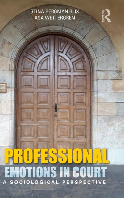 Book cover of: Professional Emotions in Court. By: Stina Bergman Blix