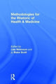 Book cover of: Methodologies for the Rhetoric of Health & Medicine. By: Lisa Meloncon