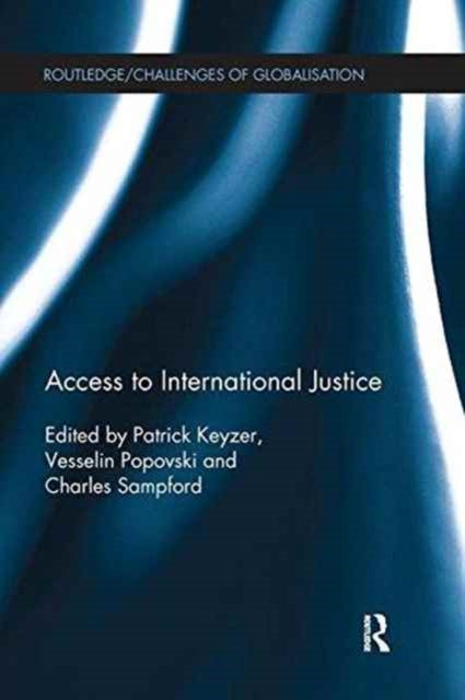 Book cover of: Access to International Justice. By: Patrick Keyzer