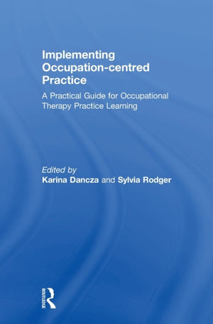 Implementing Occupation-centred Practice