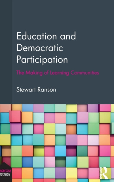 Book cover of: Education and Democratic Participation. By: Stewart Ranson