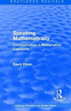 Book cover of: Routledge Revivals: Speaking Mathematically (1987). By: David Pimm