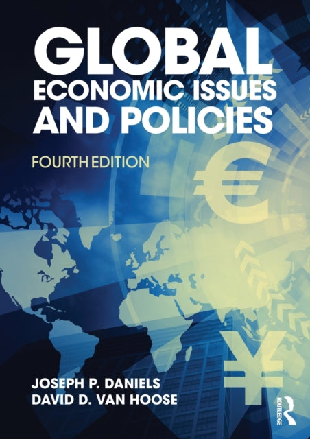 Book cover of: Global Economic Issues and Policies. By: Joseph P. Daniels