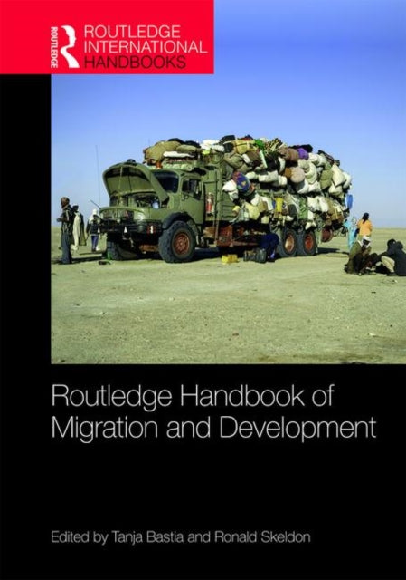 Book cover of: Routledge Handbook of Migration and Development. By: Tanja Bastia