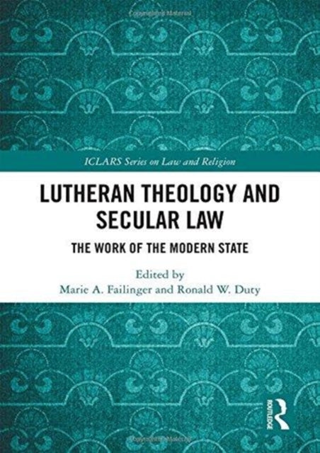Book cover of: Lutheran Theology and Secular Law. By: Marie Failinger