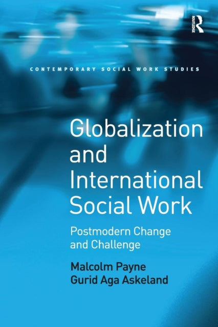 Book cover of: Globalization and International Social Work. By: Malcolm Payne